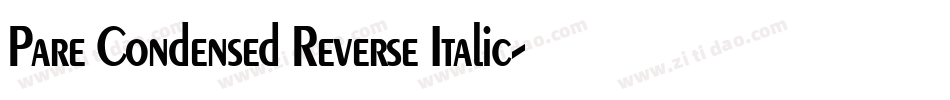 Pare Condensed Reverse Italic字体转换